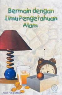 Image of Bermain Dengan Ilmu Pengetahuan Alam