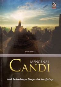 Image of Mengenal Candi (jejak perkembangan masyarakat dan budaya