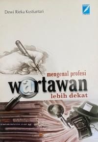 Image of Mengenal Profesi Wartawan Lebih Dekat