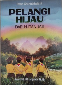 Image of Pelangi Hijau DARI HUTAN JATI