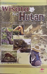 Image of Wisata ke Hutan (Persiapan, Etika, dan Perjalanannya)